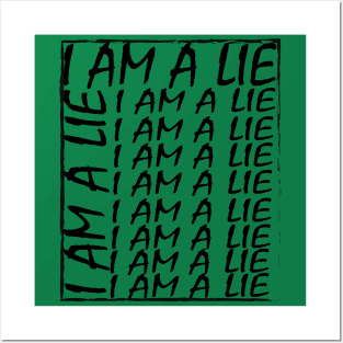 i am a lie Posters and Art